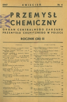 Przemysł Chemiczny : Organ Centralnego Zarządu Przemysłu Chemicznego w Polsce R. III(26) Nr 4 (1947)