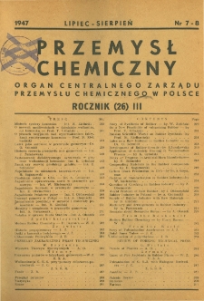 Przemysł Chemiczny : Organ Centralnego Zarządu Przemysłu Chemicznego w Polsce R. III(26) Nr 7-8 (1947)
