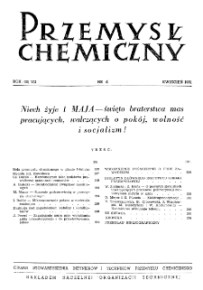 Przemysł Chemiczny : Organ Centralnego Zarządu Przemysłu Chemicznego w Polsce R. VII(30) Nr 4 (1951)