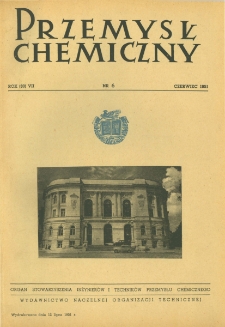 Przemysł Chemiczny : Organ Centralnego Zarządu Przemysłu Chemicznego w Polsce R. VII(30) Nr 6 (1951)