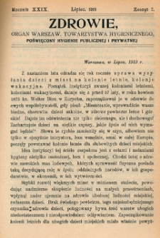 Zdrowie: organ Warsz. Towarzystwa Hygienicznego, poświęcony hygienie publicznej i prywatnej 1913, R. XXIX, z. 7