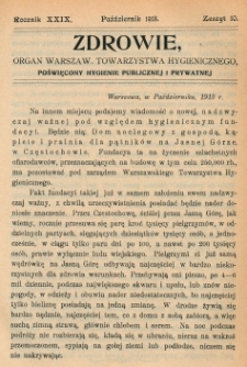 Zdrowie: organ Warsz. Towarzystwa Hygienicznego, poświęcony hygienie publicznej i prywatnej 1913, R. XXIX, z. 10