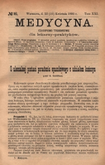 Medycyna : czasopismo tygodniowe dla lekarzy praktyków 1893, T. XXI, nr 16