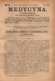 Medycyna : czasopismo tygodniowe dla lekarzy praktyków 1893, T. XXI, nr 25
