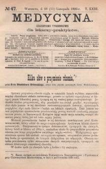 Medycyna : czasopismo tygodniowe dla lekarzy praktyków 1895, T. XXIII, nr 47