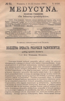Medycyna : czasopismo tygodniowe dla lekarzy praktyków 1895, T. XXIII, nr 51