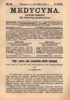 Medycyna : czasopismo tygodniowe dla lekarzy praktyków 1901, T. XXIX, nr 13