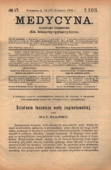 Medycyna : czasopismo tygodniowe dla lekarzy praktyków 1901, T. XXIX, nr 17