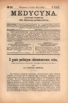 Medycyna : czasopismo tygodniowe dla lekarzy praktyków 1901, T. XXIX, nr 21