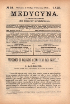 Medycyna : czasopismo tygodniowe dla lekarzy praktyków 1901, T. XXIX, nr 23