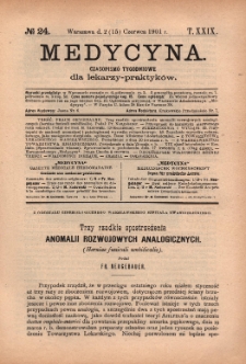 Medycyna : czasopismo tygodniowe dla lekarzy praktyków 1901, T. XXIX, nr 24