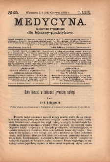 Medycyna : czasopismo tygodniowe dla lekarzy praktyków 1901, T. XXIX, nr 25