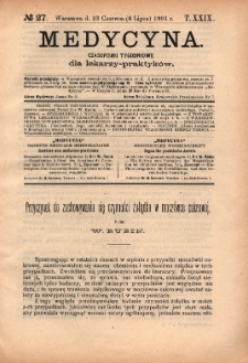 Medycyna : czasopismo tygodniowe dla lekarzy praktyków 1901, T. XXIX, nr 27