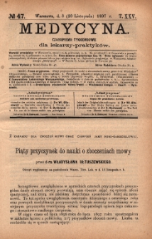 Medycyna : czasopismo tygodniowe dla lekarzy praktyków 1897, T.XXV, nr 47