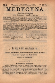 Medycyna : czasopismo tygodniowe dla lekarzy praktyków 1898, T. XXVI, nr 5