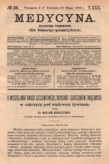Medycyna : czasopismo tygodniowe dla lekarzy praktyków 1902, T.XXX, nr 19