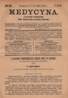 Medycyna : czasopismo tygodniowe dla lekarzy praktyków 1902, T.XXX, nr 22