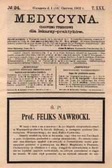 Medycyna : czasopismo tygodniowe dla lekarzy praktyków 1902, T.XXX, nr 24