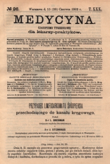 Medycyna : czasopismo tygodniowe dla lekarzy praktyków 1902, T.XXX, nr 26