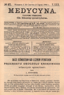 Medycyna : czasopismo tygodniowe dla lekarzy praktyków 1902, T.XXX, nr 27