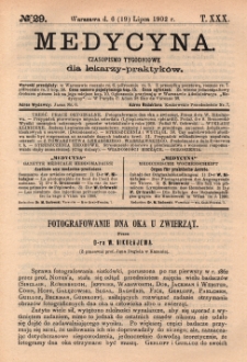 Medycyna : czasopismo tygodniowe dla lekarzy praktyk&oacute;w 1902, T.XXX, nr 29