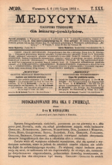 Medycyna : czasopismo tygodniowe dla lekarzy praktyków 1902, T.XXX, nr 29