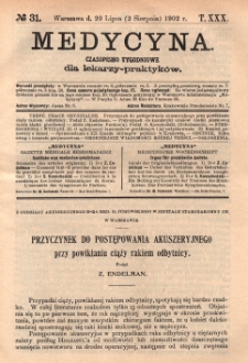 Medycyna : czasopismo tygodniowe dla lekarzy praktyków 1902, T.XXX, nr 31