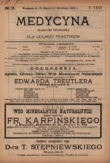 Medycyna : czasopismo tygodniowe dla lekarzy praktyków 1903, T.XXXI, nr 15