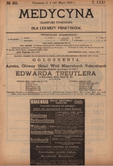 Medycyna : czasopismo tygodniowe dla lekarzy praktyków 1903, T.XXXI, nr 20