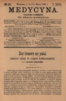 Medycyna : czasopismo tygodniowe dla lekarzy praktyków 1898, T. XXVI, nr 13