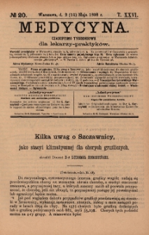 Medycyna : czasopismo tygodniowe dla lekarzy praktyków 1898, T. XXVI, nr 20