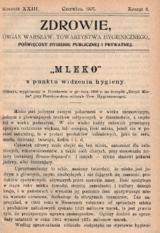 Zdrowie: organ Warsz. Towarzystwa Hygienicznego, poświęcony hygienie publicznej i prywatnej 1907, R. XXIII, z. 6