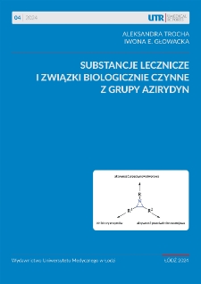 Substancje lecznicze i związki biologicznie czynne z grupy azirydyn