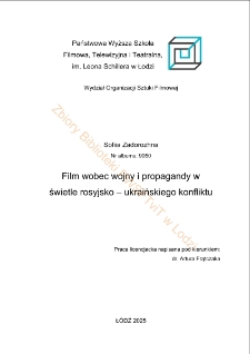 Film wobec wojny i propagandy w świetle rosyjsko-ukraińskiego konfliktu