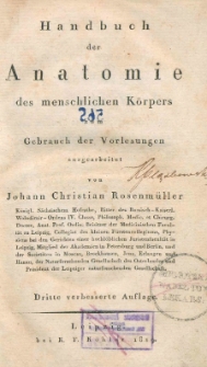 Handbuch der Anatomie des menschlichen K&ouml;rpers zum Gebrauch der Vorlesungen. Dritte verbesserte Auflage