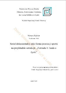 Serial dokumentalny jako forma promocji sportu na przykładzie serialu pt."Formuła 1: Jazda o życie"