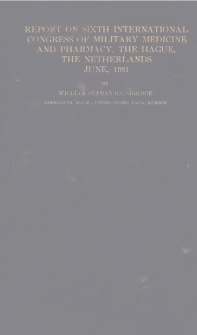 Report on sixth International Congress of Military Medicine and Pharmacy, and meetings of the Permanent Committee : The Hague, the Netherlands, June, 1931
