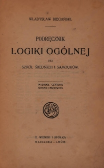 Podręcznik logiki ogólnej dla szkół średnich i samouków
