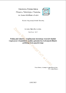 Polska płeć kinowa - współczesne stereotypy wzorców kobiet i mężczyzn w kontekście analizy gatunkowej wybranych filmów polskiego kina popularnego