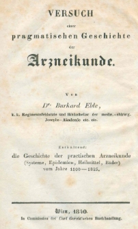 Curt Sprengel's Versuch einer pragmatischen Geschichte der Arzneikunde. T. 6, Abt. 2, Die Geschichte der practischen Arzneikunde (Systeme, Epidemien, Heilmittel, Bäder) vom Jahre 1800-1825