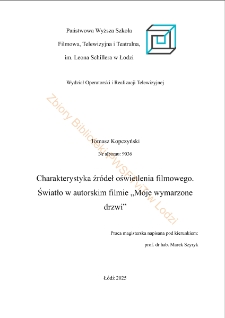Charakterystyka źr&oacute;deł oświetlenia filmowego. Światło w autorskim filmie "Moje wymarzone drzwi"