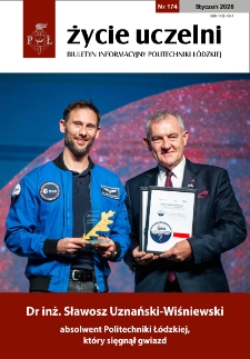 Życie Uczelni : biuletyn informacyjny Politechniki Ł&oacute;dzkiej nr 174 (2026) [PDF]