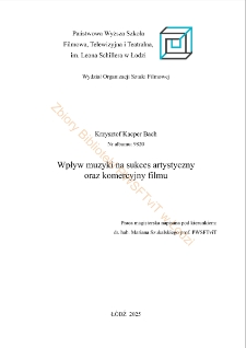 Wpływ muzyki na sukces artystyczny oraz komercyjny filmu