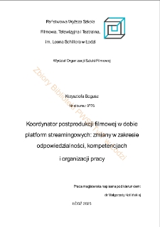 Koordynator postprodukcji filmowej w dobie platform streamingowych: zmiany w zakresie odpowiedzialności, kompetencjach i organizacji pracy