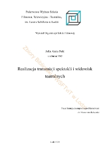 Realizacja transmisji spektakli i widowisk teatralnych