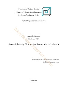 Rozw&oacute;j branży filmowej w Szczecinie i okolicach