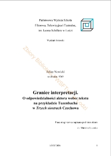 Granice interpretacji. O odpowiedzialności aktora wobec tekstu na przykładzie Tuzenbacha w Trzech siostrach Czechowa