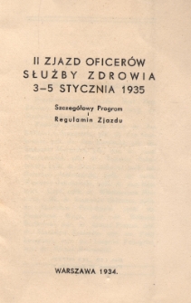 Drugi Zjazd Oficer&oacute;w Służby Zdrowia 3-5 stycznia 1935. szczeg&oacute;łowy program i regulamin Zjazdu