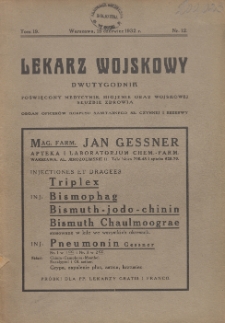 Lekarz wojskowy: dwutygodnik poświęcony medycynie, higjenie oraz wojskowej służbie zdrowia, organ oficer&oacute;w korpusu sanitarnego sł. czynnej i rezerwy 1932, R. XIII, T. XIX, nr 12