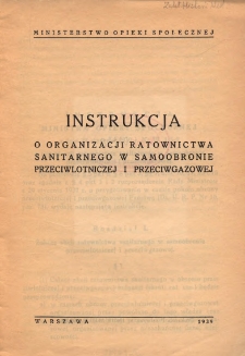 Instrukcja o organizacji ratownictwa sanitarnego w samoobronie przeciwlotniczej i przeciwgazowej